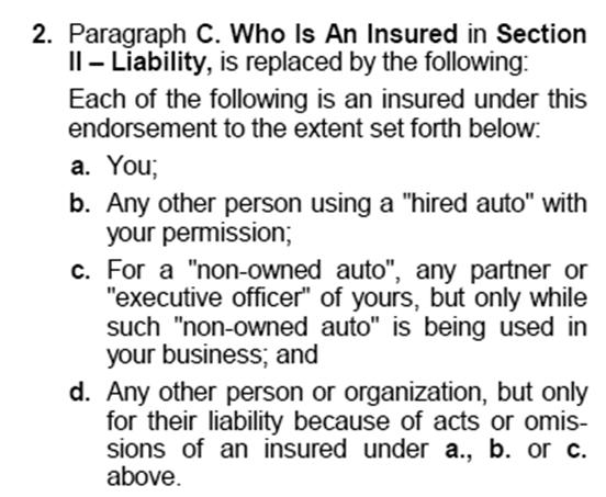 Hired Auto and Auto Non-ownership coverage The 2002 ISO version is NOT as good!