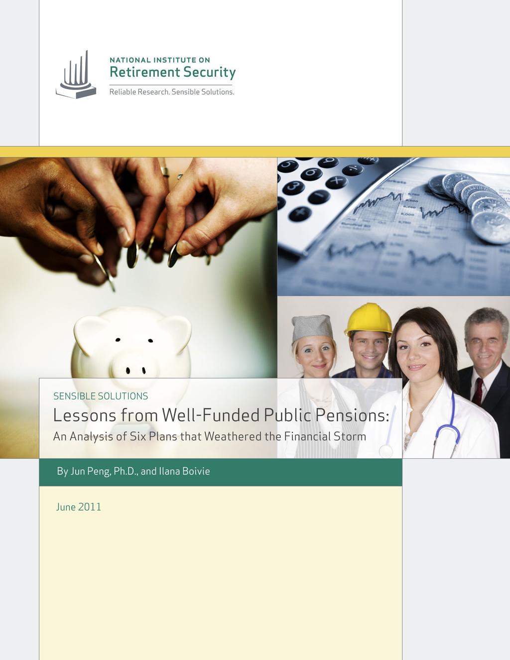 KEY FACT: Pensions Sustainable Lessons from Well-Funded Pensions Studied Six
