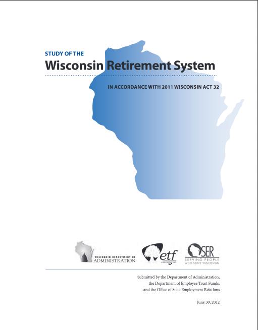 2011 Wisconsin Act 32 Required a Study of State s Retirement System Long-Term Financial Stability NIRS study as benchmark and reported WRS contains all of these best practices.