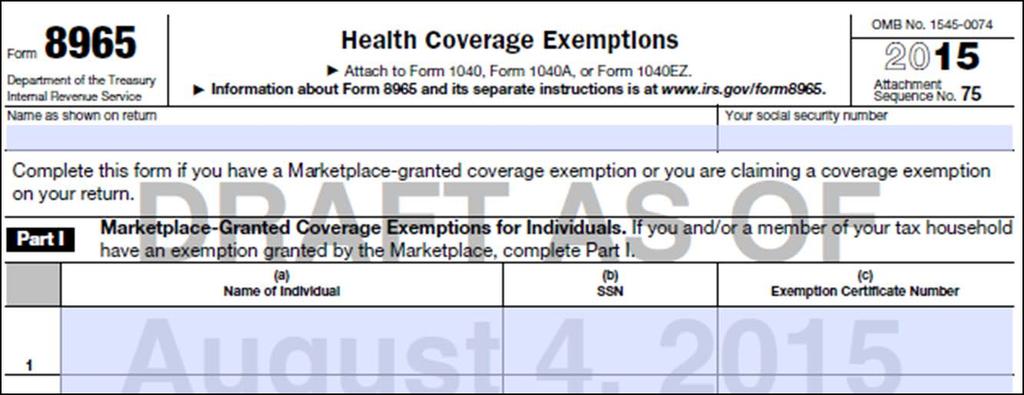 Form 8965 Health Coverage Exemptions Submit Form 8965 with federal tax return to