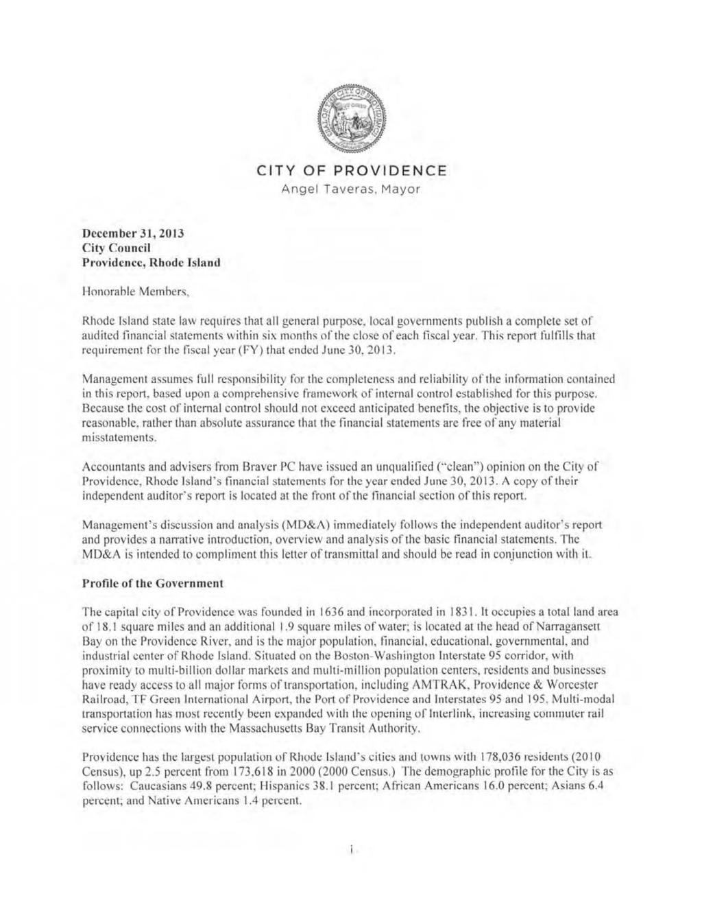 CITY OF PROVIDENCE Angel Taveras, Mayor December 31, 2013 City Council Providence, Rhode Island Honorable Members, Rhode Island state law requires that all general purpose, local governments publish