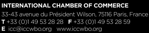 ABOUT THE INTERNATIONAL CHAMBER OF COMMERCE (ICC) The International Chamber of Commerce (ICC) is the world s largest business organization with a