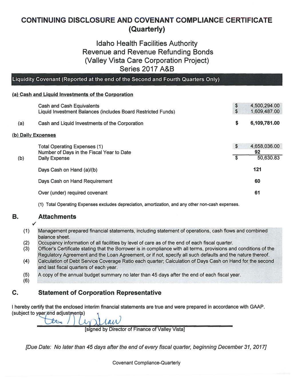 CONTINUING DISCLOSURE AND COVENANT COMPLIANCE CERTIFICATE (Quarterly) Idaho Health Facilities Authority Revenue and Revenue Refunding Bonds (Valley Vista Care Corporation Project) Series 207 A&B
