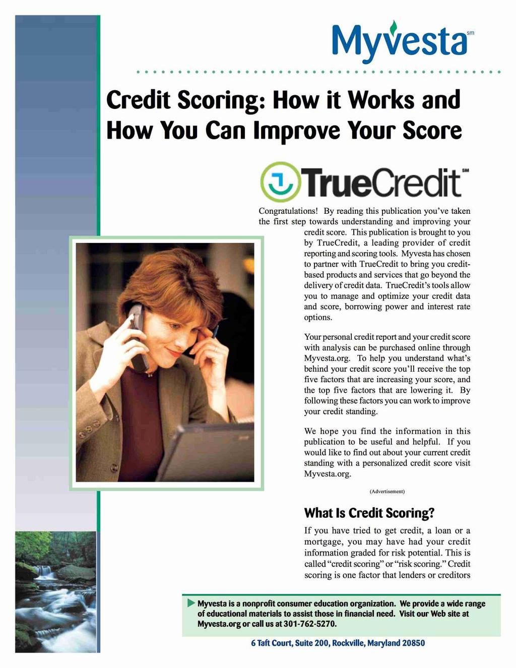 ves a Credit Scoring: How it Works and How You Can Improve Your Score rue re i Congratulations!
