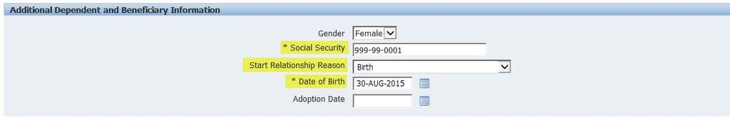 Enter the Relationship Start Date (newborn s date of birth).