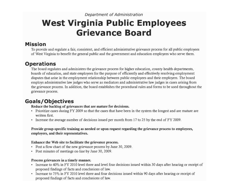 State of West Virginia #O6: Performance Measures The document should provide objective measures of progress toward accomplishing the government s mission as well as goals and objectives for specific