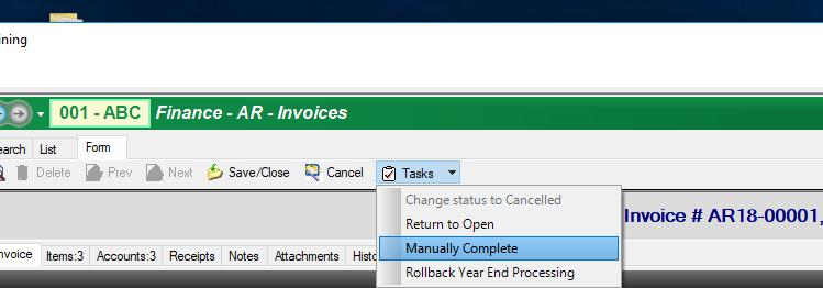 AFTER Close of FY18 Example #4: When an AR was set up and not received against Manually Complete Go to Finance AR Invoices Search Criteria: Enter the invoice number you wish to edit Clear Fiscal Year