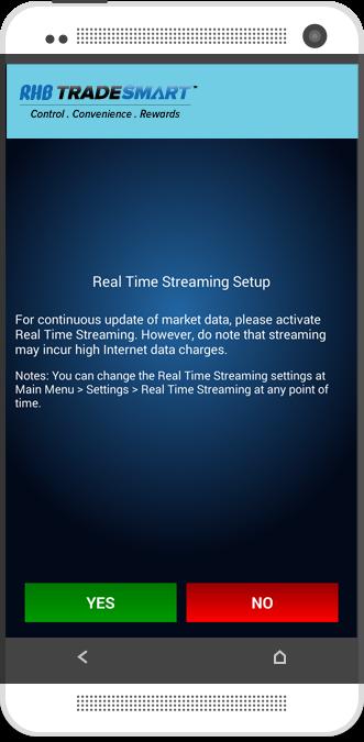 REAL TIME STREAMING CONFIGURATION If you choose to have real time streaming, you may incur higher internet data charges.