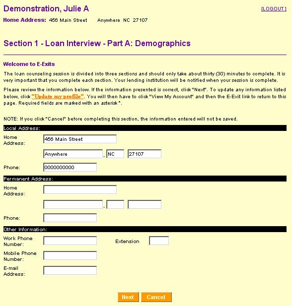 Loan Interview-Section 1-Part A: Demographics After clicking the E-Exit button on either of these pages, the Loan Interview page illustrated