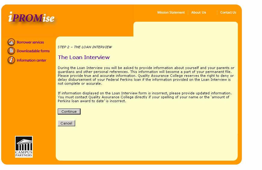 The Loan Interview From the home page, the borrower should select the
