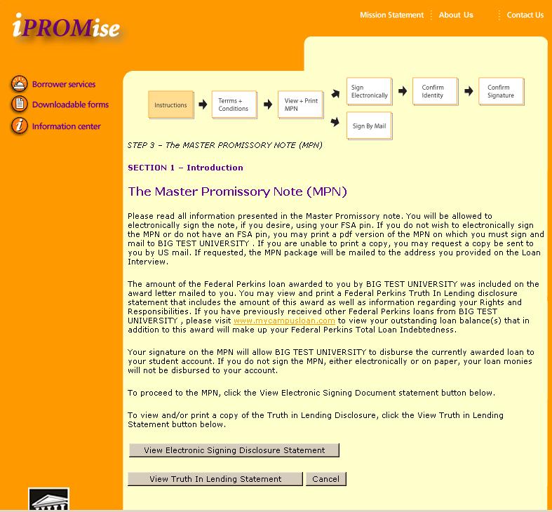 The MPN Introduction Page This page provides information to the student regarding the options for signing the MPN.