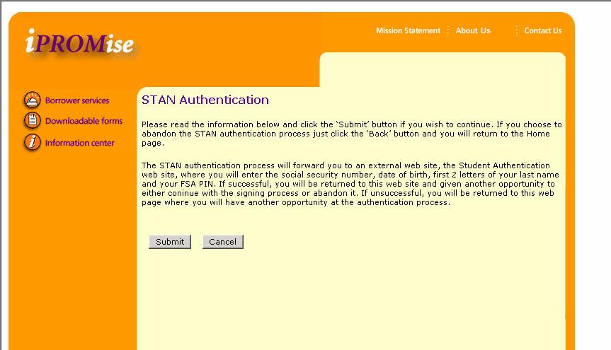 STAN Authentication STAN, the Student Authentication Network, is a Web site operated