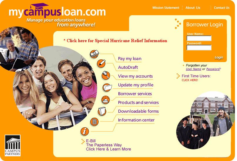 Welcome to mycampusloan.com! Our borrower Web site, www.mycampusloan.com, is designed to help borrowers manage their student loans on-line.