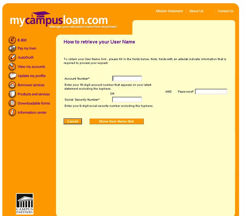 Retrieving User Name Hint If borrowers have forgotten their User Name and click on the User Name link, the following page appears.