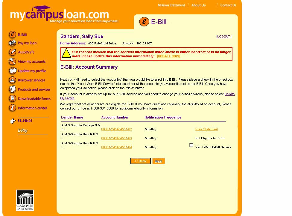 E-Bill Account Summary Page After the borrower clicks on the Next button and the e-mail address passes the required edits, the E-Bill Account Summary page displays.