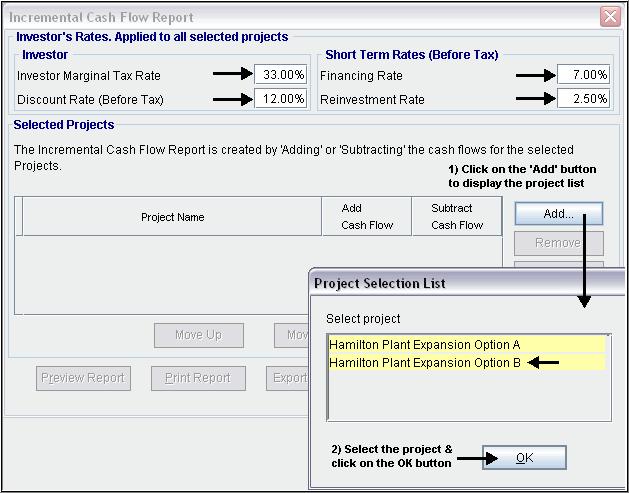 Enter; Investor s Marginal Tax Rate Discount Rate Short Term Rates On the Incremental Cash Flow Report dialog click on the Add button to display the Report Selection List.