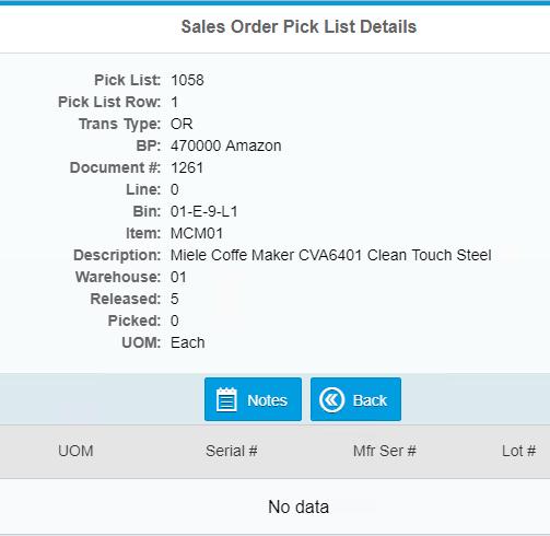 If the item has not been picked yet the only options will be Notes (which will show the Free Text field from the corresponding document row of the Sales Order) and Back (which will take you back to
