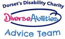 Advice Team Unit C, Acorn Business Park Ling Road, Poole, BH12 4NZ Tel: 0300 330 5514 E-mail: advice@diverseabilitiesplus.org.