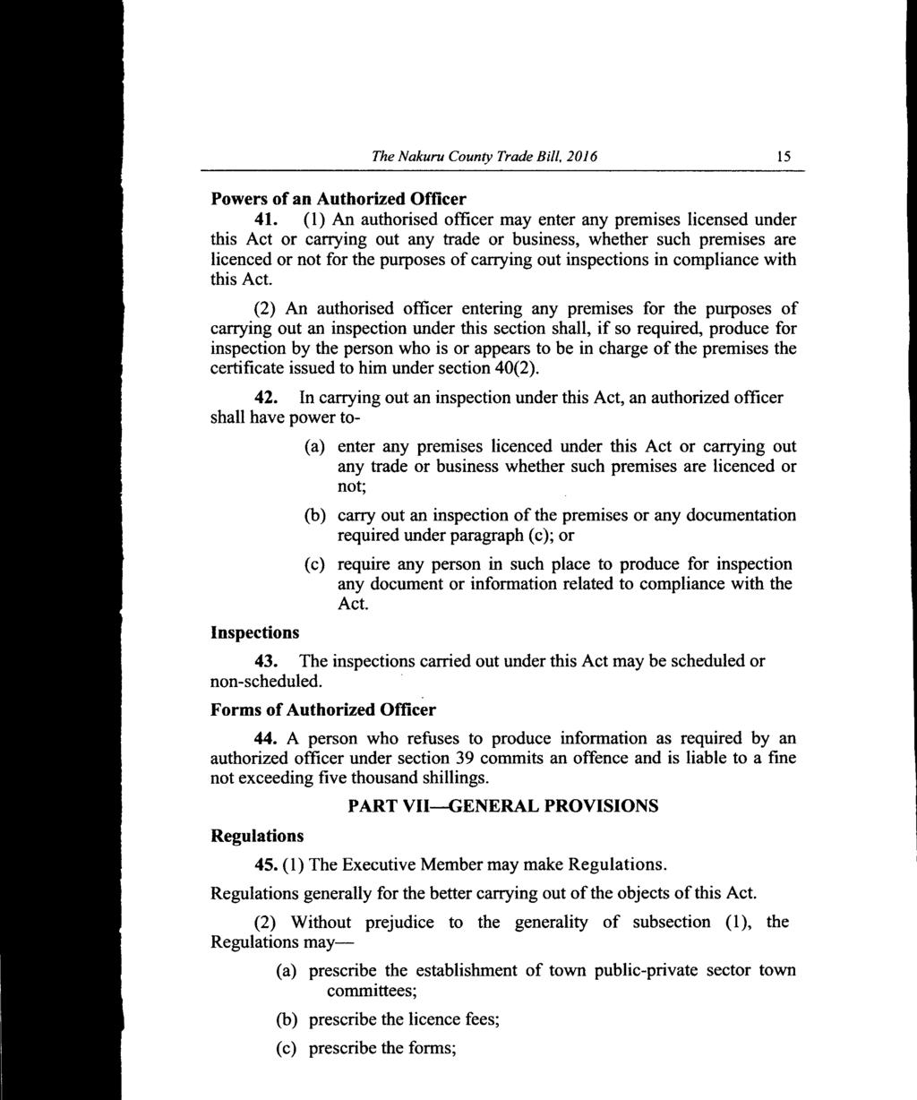 The Nakuru County Trade Bill, 2016 15 Powers of an Authorized Officer 41.