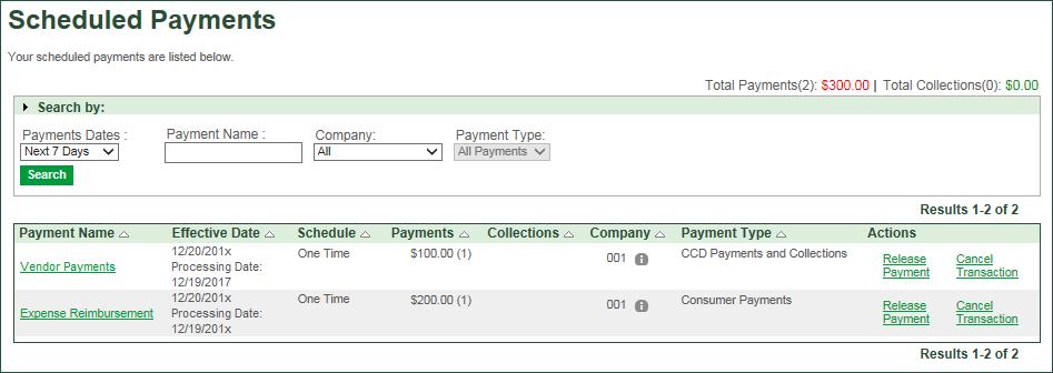 Page 10 of 14 View Scheduled Payments You can choose to view all your scheduled payments, view payments that are scheduled within a time frame, search for payments and release transactions.