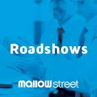 popular with members as the mallowstreet brand has continued to expand across the country and beyond. Roadshow Details: Subject: Location: Timings: Attendees: No. of Attendees: 8-10 No.