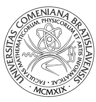 COMENIUS UNIVERZITY, BRATISLAVA FACULTY OF MATHEMAICS, PHYSICS AND INFORMATICS Department of Applied