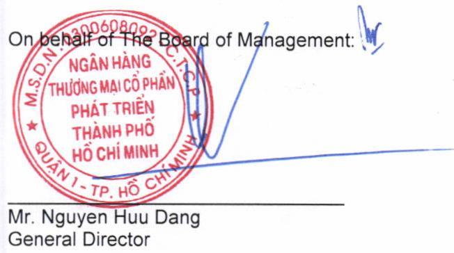 Ho Chi Minh City Development Bank REPORT OF MANAGEMENT The Board of Management of Ho Chi Minh City Development Bank ( the Bank ) is pleased to present its report and the consolidated financial
