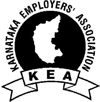 CIRCULAR No.02/2019 To All Members of the Association Off : 26613091 / 26607167 42103360 / 26761877 Email : kea@kea.co.in Web : www.kea.co.in KARNATAKA EMPLOYERS' ASSOCIATION NO.