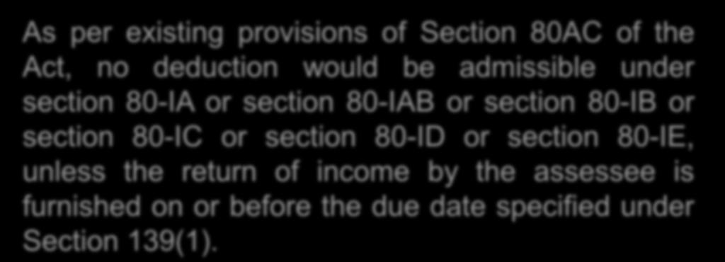 Act, no deduction would be admissible under section 80-IA or section 80-IAB or section