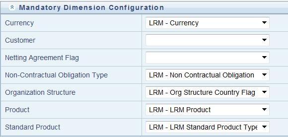 Figure 6 Mandatory Dimension Configuration 1. Currency: For Currency, only one hierarchy is present. LRM - Currency is automatically selected in the Currency field. 2.