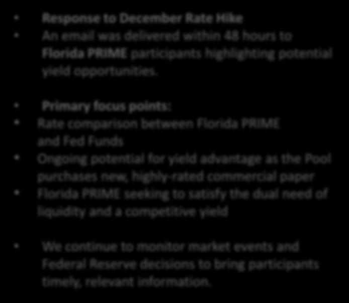 Primary focus points: Rate comparison between Florida PRIME and Fed Funds Ongoing potential for