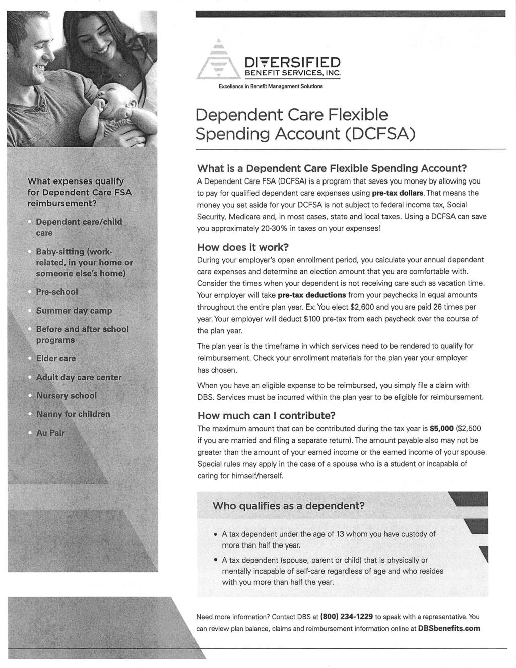 D1'9'ERSIFIED Dependent Care Flexible Spending Account (DCFSA) What is a Dependent Care Flexible Spending Account?