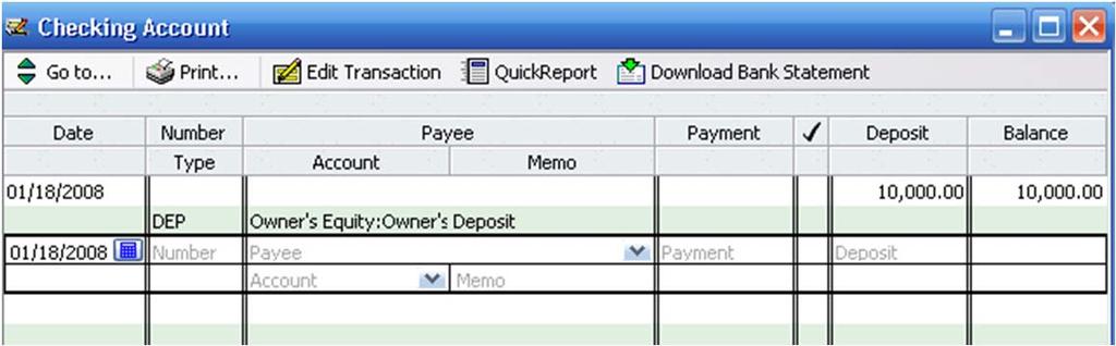 QuickBooks Basics Initial Investments Notice that the deposit appears in the Account