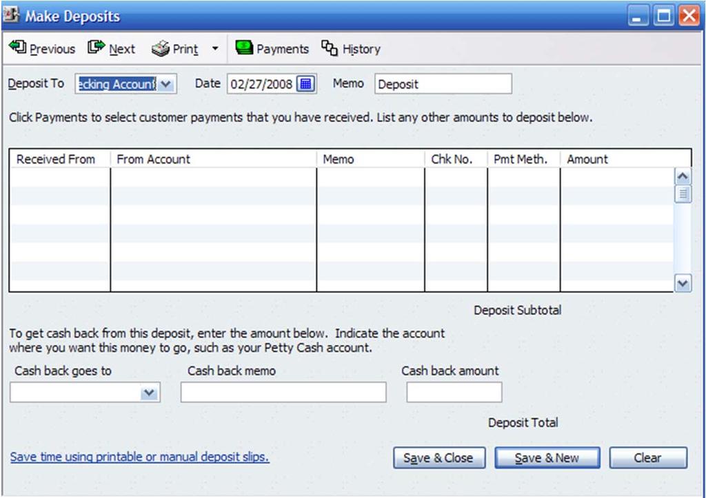 QuickBooks Basics - Record Deposit When you are ready to make a deposit,