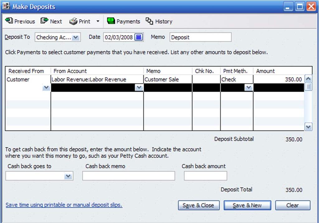 QuickBooks Basics - Record Deposit Choose the proper Revenue account Enter a memo for the transaction (this is optional) Record the payment method (cash,