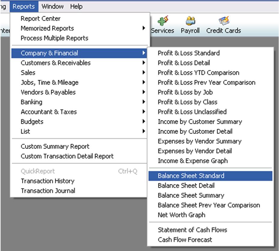QuickBooks Reports Balance Sheet To generate a Balance Sheet report, choose Company & Financial from the Reports menu.