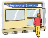 Lots of insurance companies will sell you insurance online. This can be cheaper.