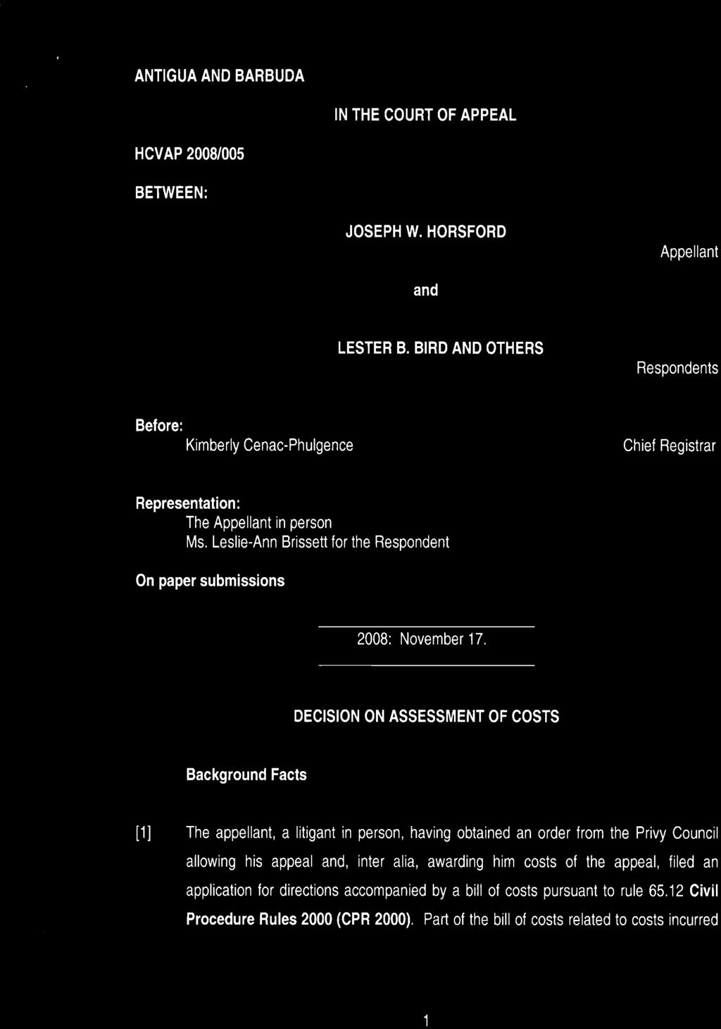 ANTIGUA AND BARBUDA IN THE COURT OF APPEAL HCVAP 2008/005 BETWEEN: JOSEPH W. HORSFORD Appellant and LESTER B.