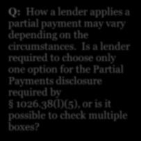 38(l)-(n) 25 Page 4: Loan Disclosures Partial Payments 1026.