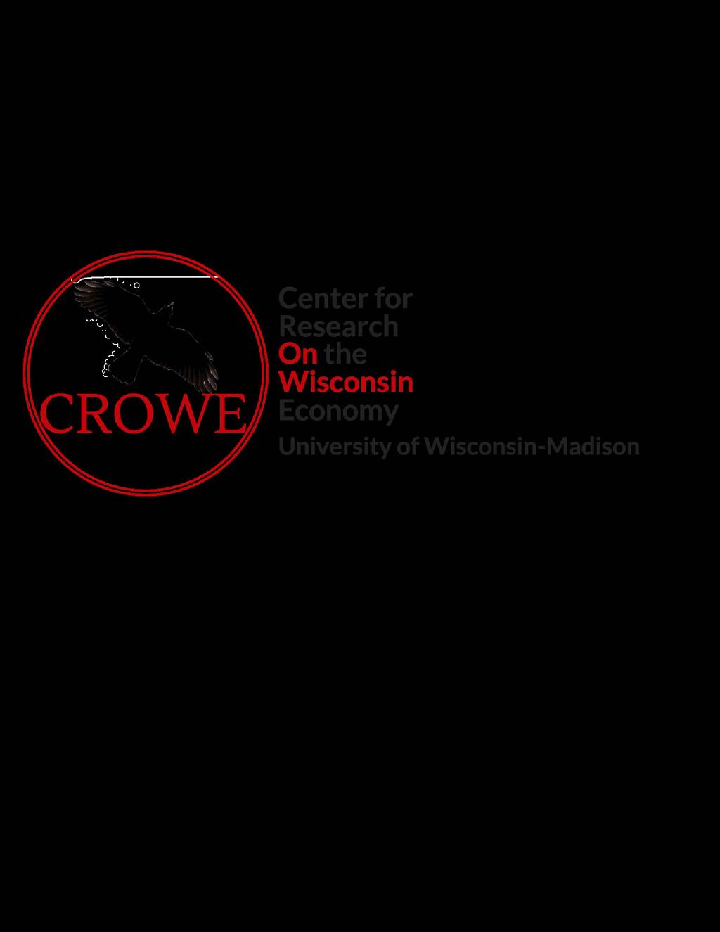 Outlook for the Wisconsin Economy Noah University of Wisconsin-Madison