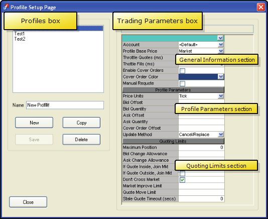 Managing Autotrader Profile Setup Page Overview Use the Profile Setup Page to define the trading parametersautotrader uses to submit orders to the market.