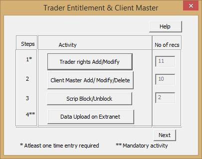 The layout of new window for trader entitlement will be in the form of steps.