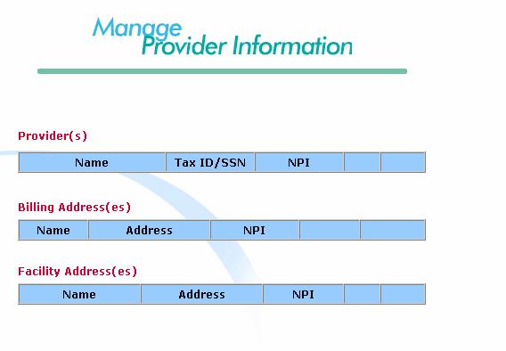 Manage Provider Information, continued The manage provider information screen shows a summary of all information that has been entered.