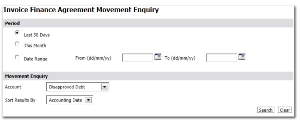 Menu options Agreement Section Movements The Movements menu option opens the Invoice Finance Agreement Movement Enquiry screen.