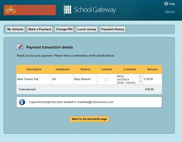 You will then be returned to the School Gateway where you will be shown the Payment transaction details To return