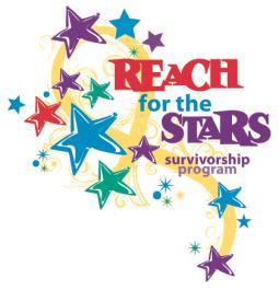 PURPOSE AND AWARD The REACH for the STARS Pediatric Cancer Survivorship Program at Connecticut Children s Medical Center is dedicated to creating unique programs and tools that enable pediatric