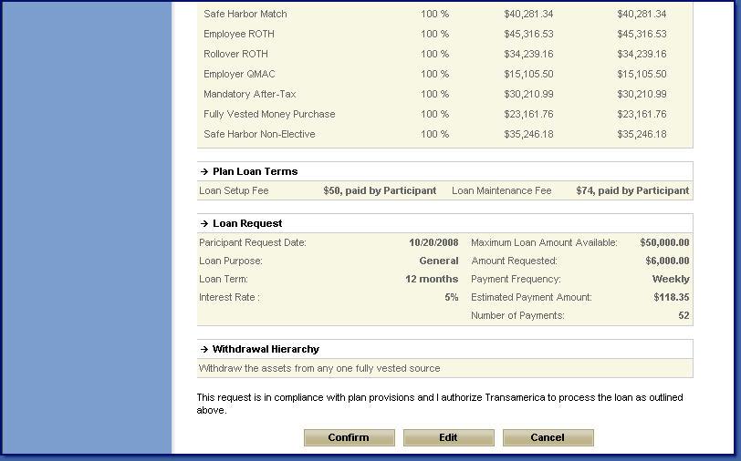 Loans Figure 5: Pending Loans- Review - Frame 2 Pending Loans- Confirmation The Pending Loan Confirmation window provides confirmation and details of the requested loan.