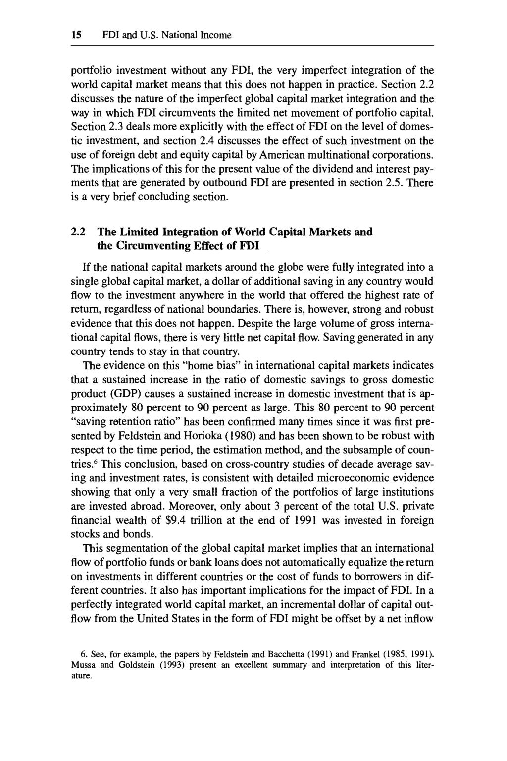 15 FDI and U.S. National Income portfolio investment without any FDI, the very imperfect integration of the world capital market means that this does not happen in practice. Section 2.