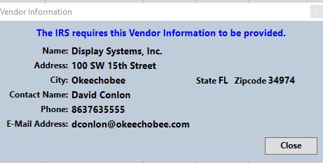 VENDOR: Display Systems, Inc. is the software vendor. This information is included in the making of the IRS file as required by the IRS.