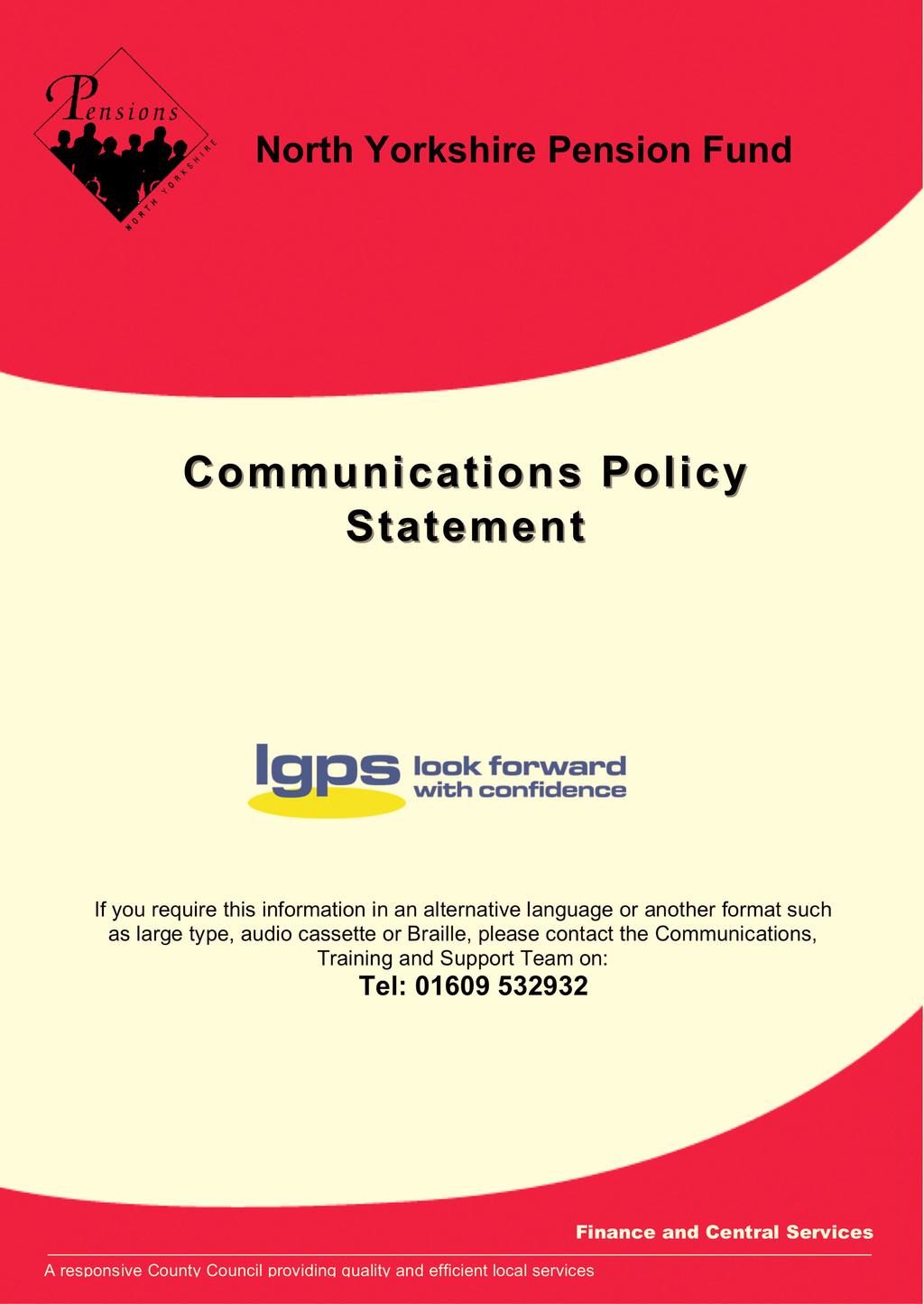 North Yorkshire Pension Fund Communications Policy Statement A responsive County
